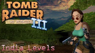 Tomb Raider 3 HD Remaster - India Full Walkthrough