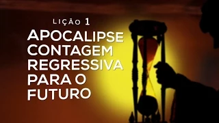 Bíblia Fácil Apocalipse - Tema 1 - Contagem Regressiva