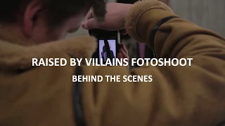 BEHIND THE SCENES #2 | Raised By Villains fw17