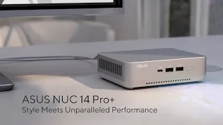 ASUS NUC 14 Pro Plus  | ASUS
