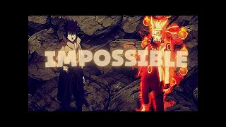 NARUTO「AMV」  Impossible