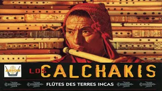 Los Calchakis - Flûtes des terres Inca