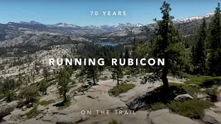 Running Rubicon: 70 Years on the Trail