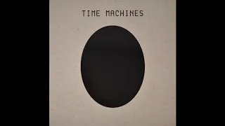 Time Machines (Coil) - Time Machines [Full Album]