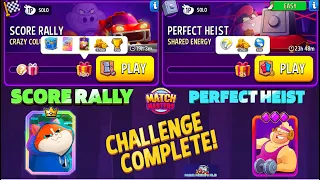 Match Masters Solo Score Rally Crazy Columns Rainbow 7,600 & Perfect Heist SHARED ENERGY 775 Points