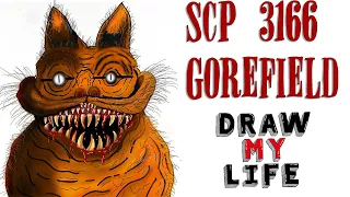 Draw My Life : SCP 3166 (Gorefield)