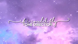 If I could fly - One Direction (slowed)💓✨
