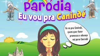 I´m going to Caninde (PARODY I´m a GUMMY BEAR)