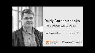 Yuriy Gorodnichenko on The Ukrainian War Economy