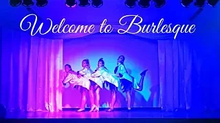 WELCOME TO BURLESQUE - Dance Performance♥