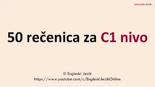 50 rečenica za C1 nivo | Engleski jezik