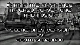 Score-Only Version | What if the first race in Ready Player One had music?