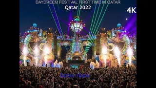 QATAR 2022 : DAYDREEM First time Music Festival In Qatar 4K