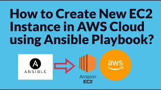 Ansible Automation | How to create EC2 instance using Ansible Playbook in AWS | Ansible Tutorials