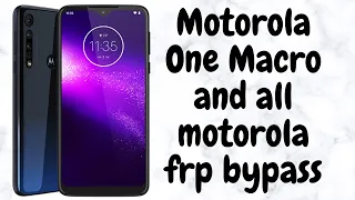 Motorola One Macro AND all motorola android 9 FRP Bypass 2020 method