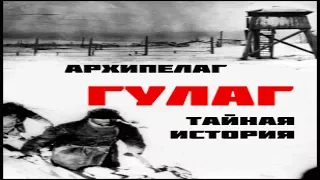 Secret History of the Gulag Archipelago Doc.film HD