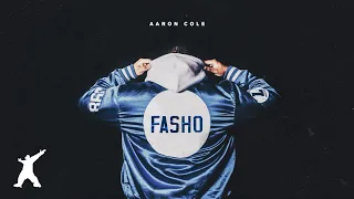 Aaron Cole - FASHO (Official Audio Video)
