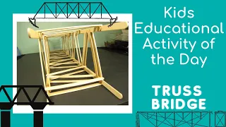 STEM Activity of the Day: Truss Bridge