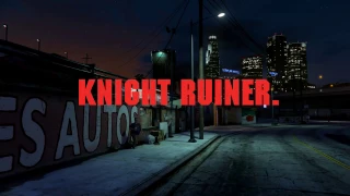 Knight Ruiner GTAV short film