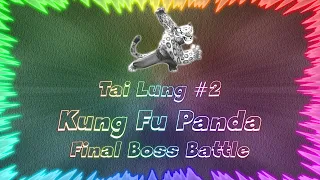 Kung Fu Panda ★ Perfect Final Boss Battle • Tai Lung #2