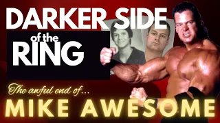 The Awful End of Mike Awesome - Darker Side Of The Ring -  Full Episode