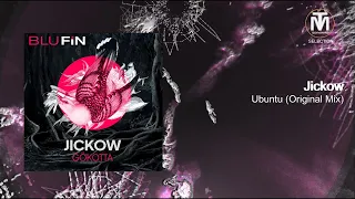 Jickow - Ubuntu (Original Mix) [BluFin]