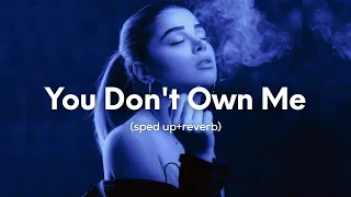 SAYGRACE - You Don't Own Me (sped up+reverb) feat. G-Eazy