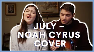 July by Noah Cyrus Cover // Ellaina Lisa