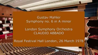 Gustav Mahler - Symphony no. 6: Claudio Abbado conducting the LSO in 1978