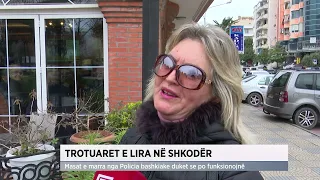 Trotuaret e lira në Shkodër