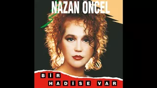 Nazan Öncel - Bir Hadise Var (1991)