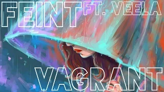 [Drum & Bass] Feint ft. Veela - Vagrant