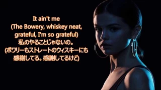 洋楽　和訳 Kygo ft. Selena Gomez - It Ain't Me