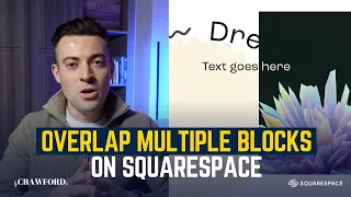 Overlapping multiple blocks on Squarespace Fluid Engine Updated + Mobile optimised