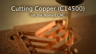 Machining Copper (C14500) on the Nomad - #MaterialMonday