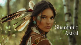 Native American Indian Flute | Meditation Music for Shamanic Astral Projection, Healing Music