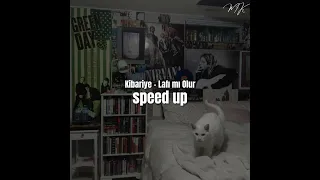 Kibariye - Lafı mı Olur (speed up)