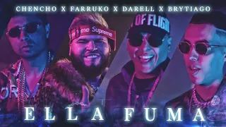 Ella Fuma - Chencho x Farruko x Brytiago x Darell [Audio Oficial]