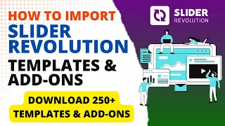 How To Import Slider Revolution Templates & Add-ons Tutorial | Download 250+ slider Templates