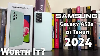SAMSUNG Galaxy A52s di Tahun 2024 | Worth It?