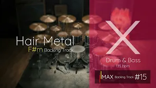 #15 Hair Metal Drum & Bass Backing Track [ DRUM & BASS ] Jam in F# minor 135 bpm