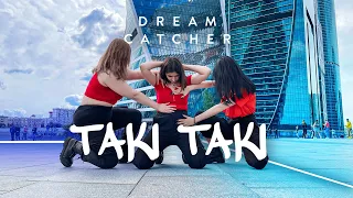 [KPOP IN PUBLIC | One take] Dreamcatcher(드림캐쳐) -  Taki Taki | DANCE COVER | Covered by CHEESE