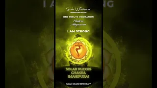 Solar Plexus Chakra Alignment | One Minute Meditation