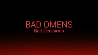 BAD OMENS - Bad Decisions (Lyric video) русский перевод