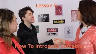 Lesson 5 - How to Introduce Someone