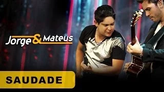 Jorge & Mateus - Saudade - [DVD O Mundo é Tão Pequeno]-(Clipe Oficial)