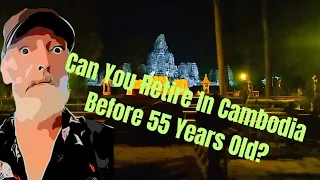 Stay Long Term In Cambodia Without Being 55 Or Older!