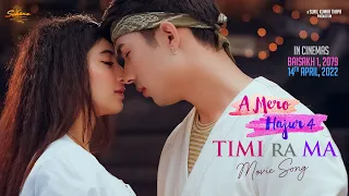 TIMI RA MA - A MERO HAJUR 4 - NEPALI MOVIE SONG - ANMOL KC, SUHANA THAPA,  JHARANA THAPA