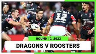 St George Illawarra Dragons v Sydney Roosters | NRL Round 12 | Full Match Replay