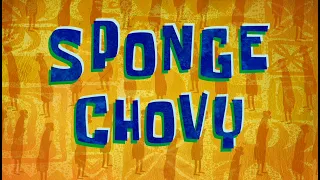 SpongeBob SquarePants - SpongeChovy (Soundtrack/Audio)